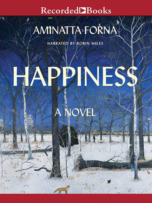 Title details for Happiness by Aminatta Forna - Wait list